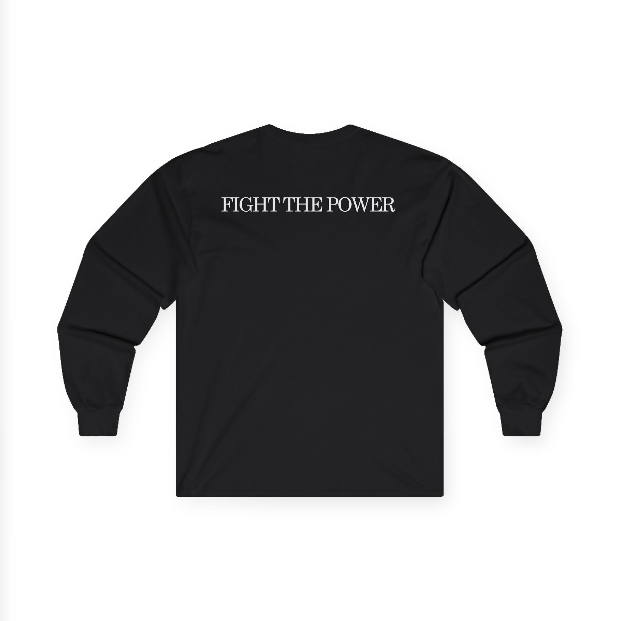 FAAF0 Fight the Power Long Sleeve Tee - Unisex Shirt